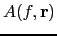 $ A(f,\mathbf{r})$