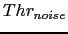 $ Thr_{noise}$