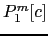 $ P_1^{m}[c]$