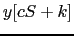$\displaystyle y[cS+k]$