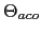 $ \Theta_{aco}$