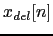 $ x_{del}[n]$