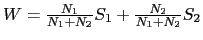 $ W=\frac{N_{1}}{N_{1}+N_{2}}S_{1} +
\frac{N_{2}}{N_{1}+N_{2}}S_{2}$